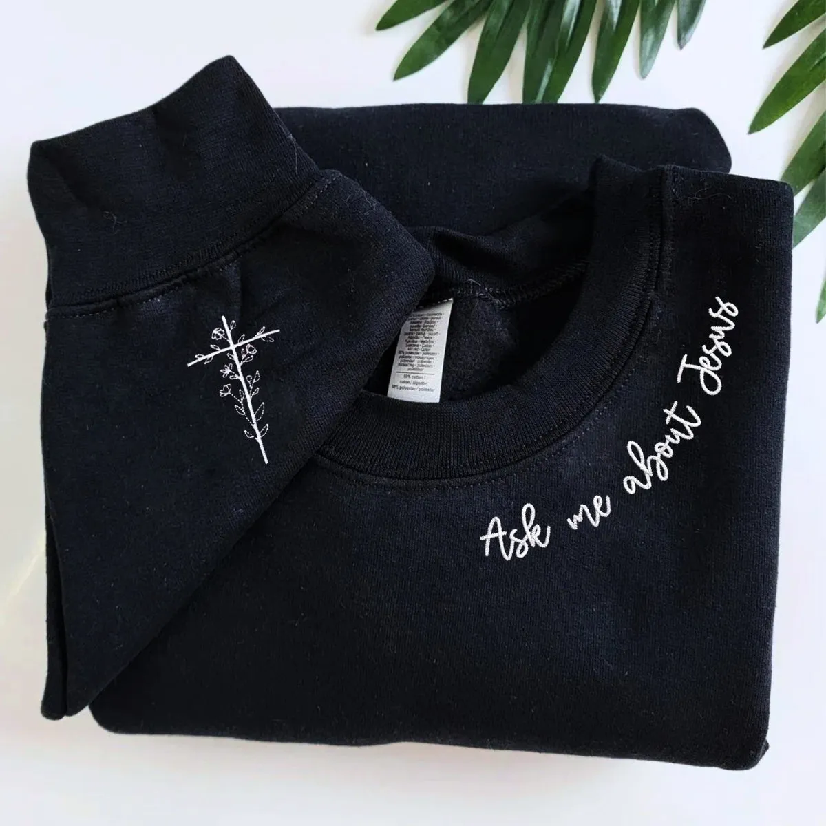 Embroidered Ask Me About Jesus Sweatshirt or Hoodie with Cross