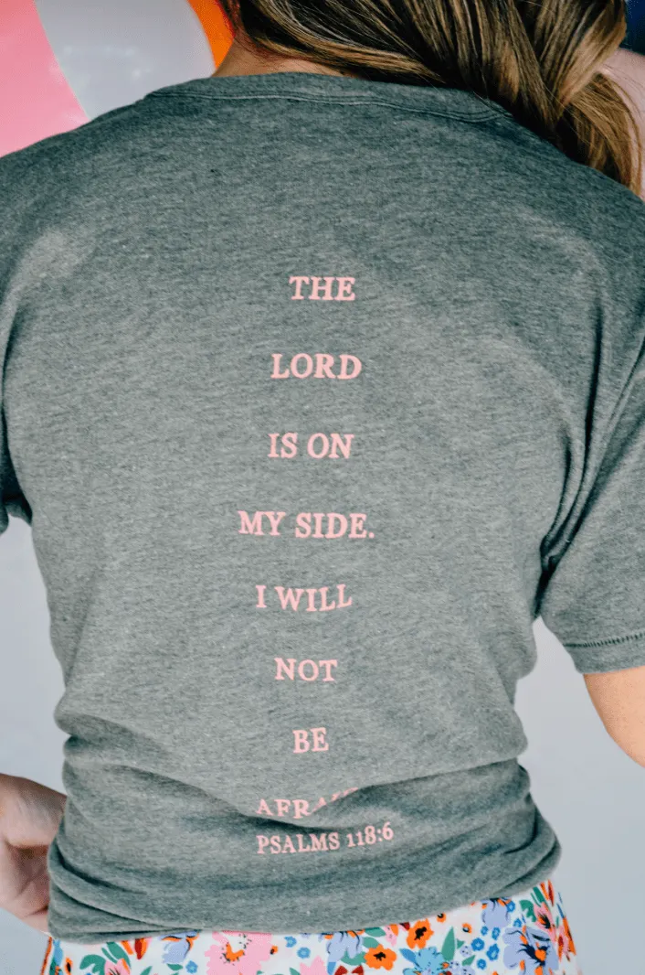 Faith Over Fear Solid Grey Tee with Pink Front and Back Print: Psalms 118:6