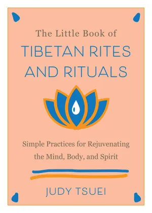 Little Book Of Tibetan Rites And Rituals